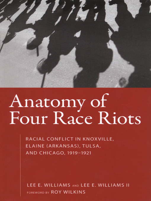 Title details for Anatomy of Four Race Riots by Lee E. Williams - Available